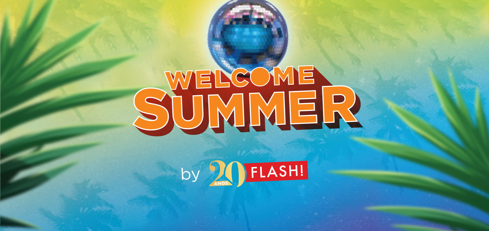 o-verao-arrancou-welcome-summer-by-flash